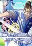 The Old Man of the Otherworld’s Convenience Store is Actually the Strongest