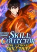 Skill Collector: The Ultimate Skill Thief