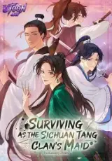 Surviving as the Sichuan Tang Clan’s Maid