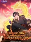 Emerging from Ailao Mountain, Shocking Bureau 749