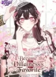 I Became the Villainess’s Favorite