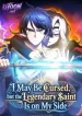 I May Be Cursed, but the Legendary Saint Is on My Side