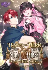 I Raised the Hero to Be the No.1 Host in Another World