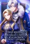 Mangaking.net - I Was Killed by the Husband I Loved, So This Time I Won’t Love Him