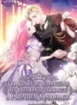 I’ll Start by Changing My Husband Through a Plunder Marriage