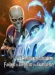 Skeleton Soldier Couldn’T Protect The Dungeon