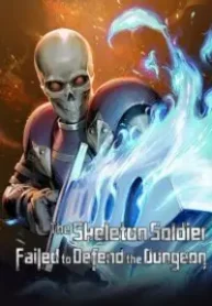 Skeleton Soldier Couldn’T Protect The Dungeon