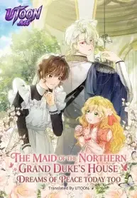 The Maid of the Northern Grand Duke’s House Dreams of Peace Today Too