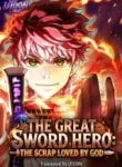 The Great Sword Hero: The Scrap Loved by King