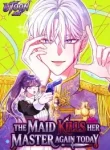 The Maid Kills Her Master Again Today