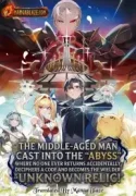 Mangaking.net - The Middle-Aged Man Cast into the ‘Abyss’ Where No One Ever Returns Accidentally Deciphers a Code and Becomes the Wielder of an Unknown Relic!
