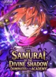 The Samurai of the Divine Shadow Dominates at the Academy