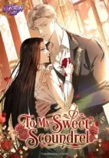 To My Sweet Scoundrel