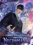 A Saint Who Levels Up Through Necromancy