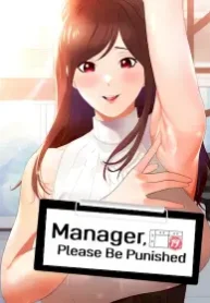 Manager, Please Be Punished (Official)